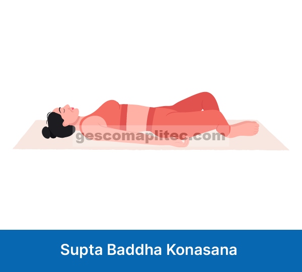 Supta Baddha Konasana atau Pose Sudut Terikat Berbaring